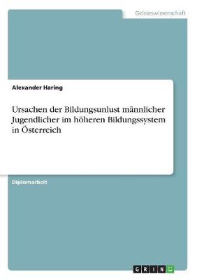 Ursachen Der Bildungsunlust M nnlicher Jugendlicher Im H heren Bildungssystem in sterreich