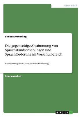 Die Gegenseitige Abstimmung Von Sprachstandserhebungen Und Sprachf rderung Im Vorschulbereich