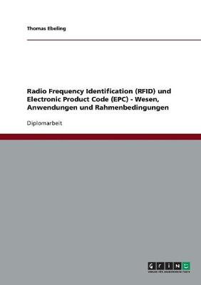 Radio Frequency Identification (Rfid) Und Electronic Product Code (Epc)