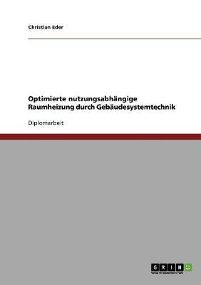 Optimierte Nutzungsabh ngige Raumheizung Durch Geb udesystemtechnik