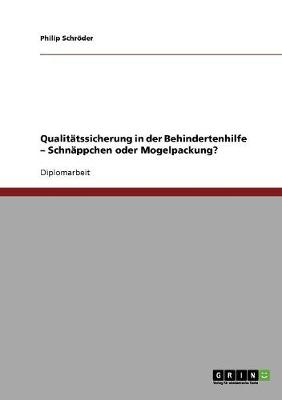 Qualit tssicherung in Der Behindertenhilfe. Schn ppchen Oder Mogelpackung?