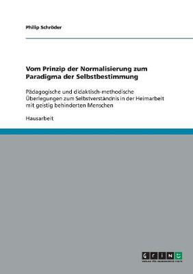 Vom Prinzip Der Normalisierung Zum Paradigma Der Selbstbestimmung