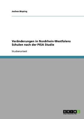 Veranderungen in Nordrhein-Westfalens Schulen Nach Der Pisa Studie