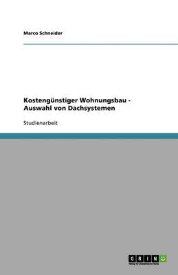 Kosteng nstiger Wohnungsbau - Auswahl Von Dachsystemen