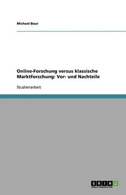 Online-Forschung Versus Klassische Marktforschung