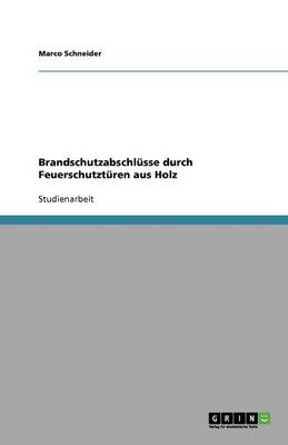 Brandschutzabschl sse Durch Feuerschutzt ren Aus Holz