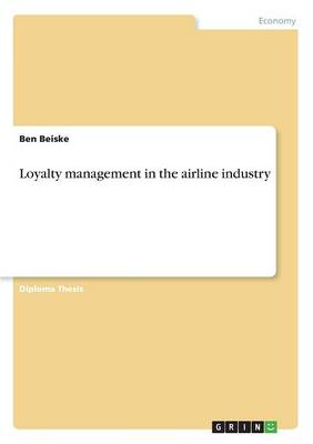 Loyalty Management in the Airline Industry