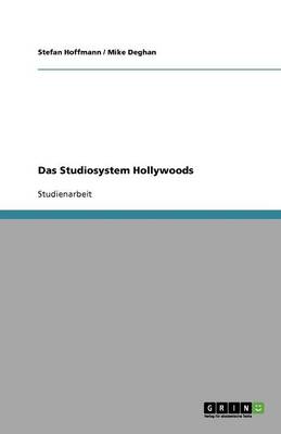 Das Studiosystem Hollywoods
