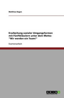Erarbeitung Sozialer Umgangsformen Mit F nftkl sslern Unter Dem Motto
