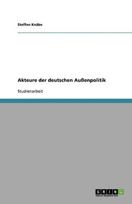 Akteure Der Deutschen Au enpolitik