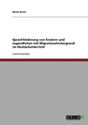Sprachf rderung Von Kindern Und Jugendlichen Mit Migrationshintergrund Im Deutschunterricht