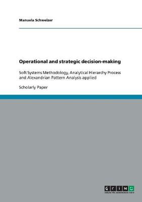 Operational and Strategic Decision-Making