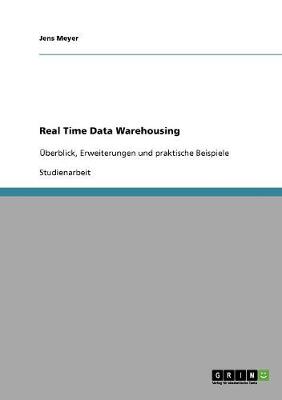 Real Time Data Warehousing