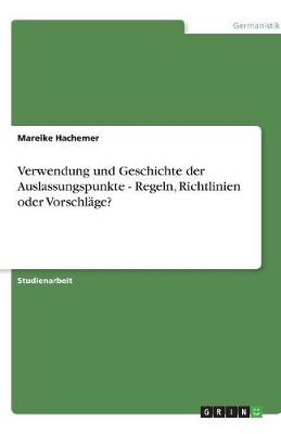 Verwendung Und Geschichte Der Auslassungspunkte - Regeln, Richtlinien Oder Vorschl ge?