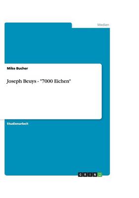 Joseph Beuys - "7000 Eichen"