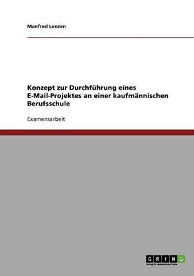 Konzept Zur Durchf hrung Eines E-Mail-Projektes an Einer Kaufm nnischen Berufsschule