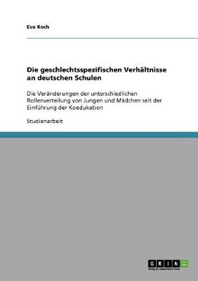 Die Geschlechtsspezifischen Verh ltnisse an Deutschen Schulen