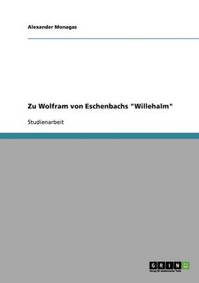 Zu Wolfram Von Eschenbachs Willehalm