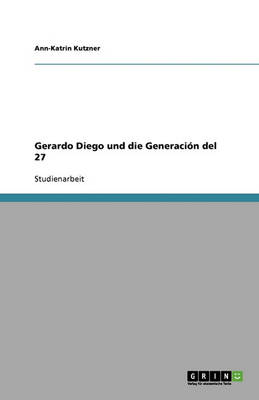 Gerardo Diego Und Die Generacion del 27