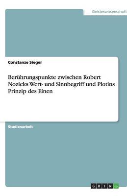 Beruhrungspunkte Zwischen Robert Nozicks Wert- Und Sinnbegriff Und Plotins Prinzip Des Einen