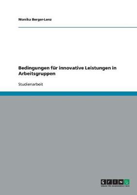Bedingungen Fur Innovative Leistungen in Arbeitsgruppen