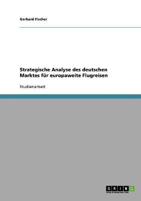 Strategische Analyse Des Deutschen Marktes F r Europaweite Flugreisen