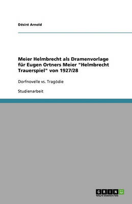Meier Helmbrecht ALS Dramenvorlage F r Eugen Ortners Meier Helmbrecht Trauerspiel Von 1927/28