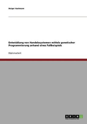 Entwicklung Von Handelssystemen Mit Der Genetischen Programmierung
