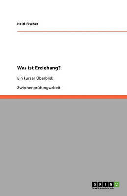 Was Ist Erziehung?