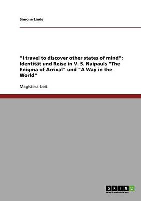 I Travel to Discover Other States of Mind