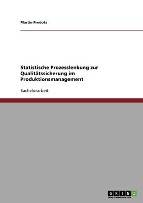 Statistische Prozesslenkung Zur Qualit tssicherung Im Produktionsmanagement
