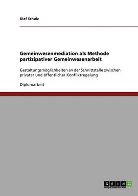 Gemeinwesenmediation ALS Methode Partizipativer Gemeinwesenarbeit