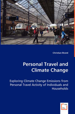 Personal Travel and Climate Change - Exploring Climate Change Emissions from Personal Travel Activity of Individuals and Households