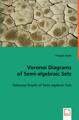 Voronoi Diagrams of Semi-algebraic Sets