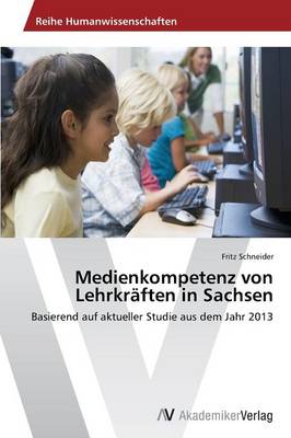 Medienkompetenz von Lehrkraften in Sachsen