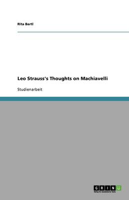 Leo Strauss's Thoughts on Machiavelli