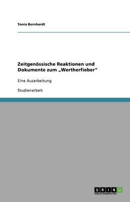 Zeitgenoessische Reaktionen Und Dokumente Zum "wertherfieber"