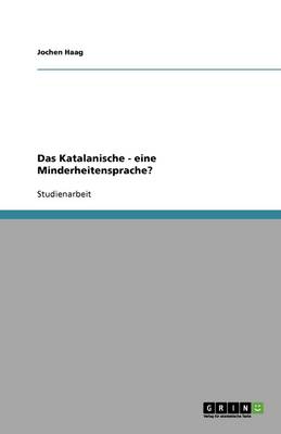 Das Katalanische - Eine Minderheitensprache?