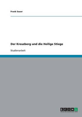 Der Kreuzberg Und Die Heilige Stiege