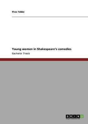 Young Women in Shakespeare's Comedies