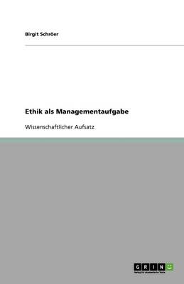 Ethik ALS Managementaufgabe