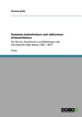 Zwischen Katholischem Und V lkischem Antisemitismus
