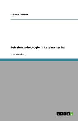 Befreiungstheologie in Lateinamerika