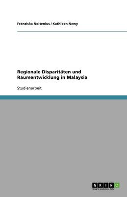Regionale Disparit ten Und Raumentwicklung in Malaysia