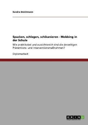 Spucken, Schlagen, Schikanieren. Mobbing in Der Schule