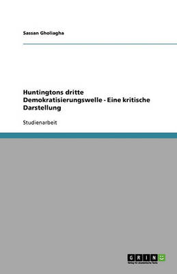 Huntingtons Dritte Demokratisierungswelle