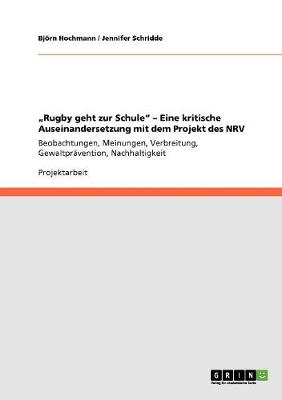 "rugby Geht Zur Schule. Eine Kritische Auseinandersetzung Mit Dem Projekt Des Nieders chsischen Rugbyverbands (Nrv)