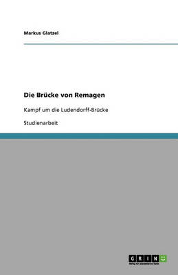 Die Br cke Von Remagen