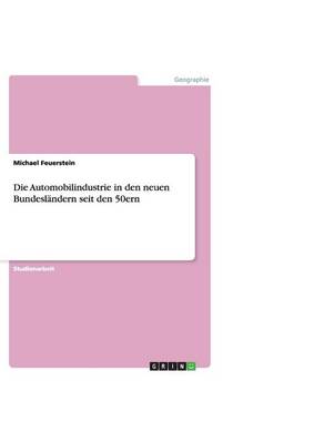 Die Automobilindustrie in Den Neuen Bundesl ndern Seit Den 50ern