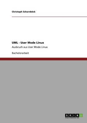 UML - User Mode Linux
